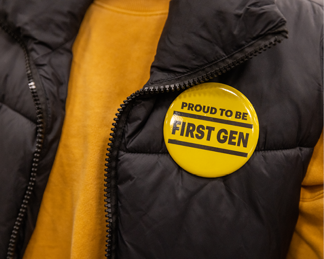 Proud to be First-Gen button.